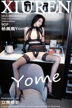 [秀人美媛馆] 2025.02.08 No.9857 杨晨晨Yome [90P852MB]