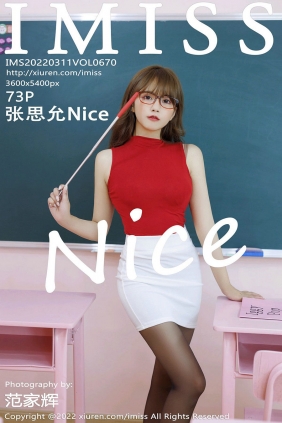 [IMiss]爱蜜社 2022.03.11 Vol.670 张思允Nice [73P635MB]